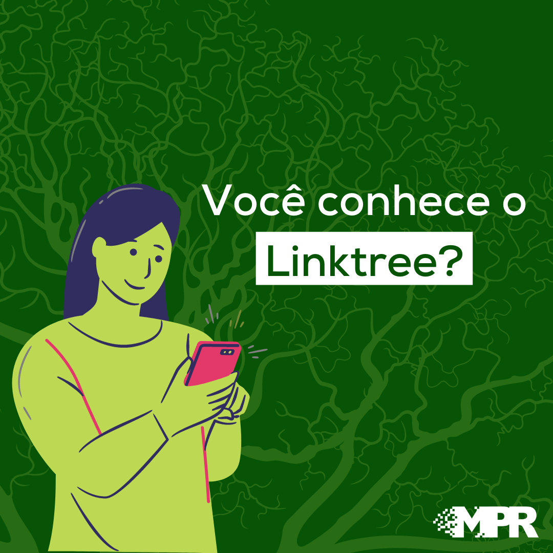 Conheça o Linktree e saiba como ele pode te ajudar | Agência MPR